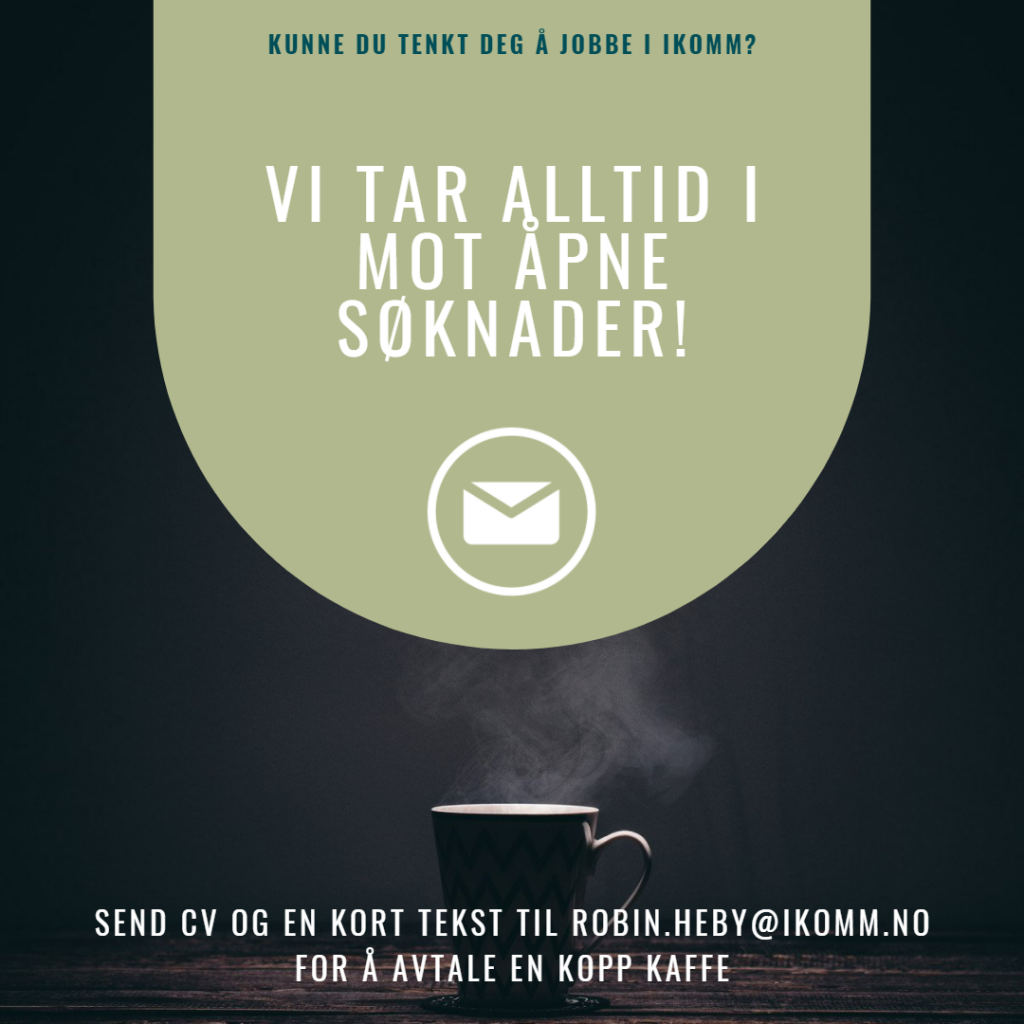 Jobb i Ikomm, Ledige stillinger, Ikomm, Åpen Søknad, Ledige IT-stillinger Drift, Digitalisering